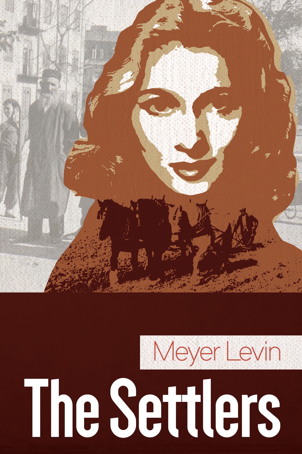 The Settlers Meyer Levin