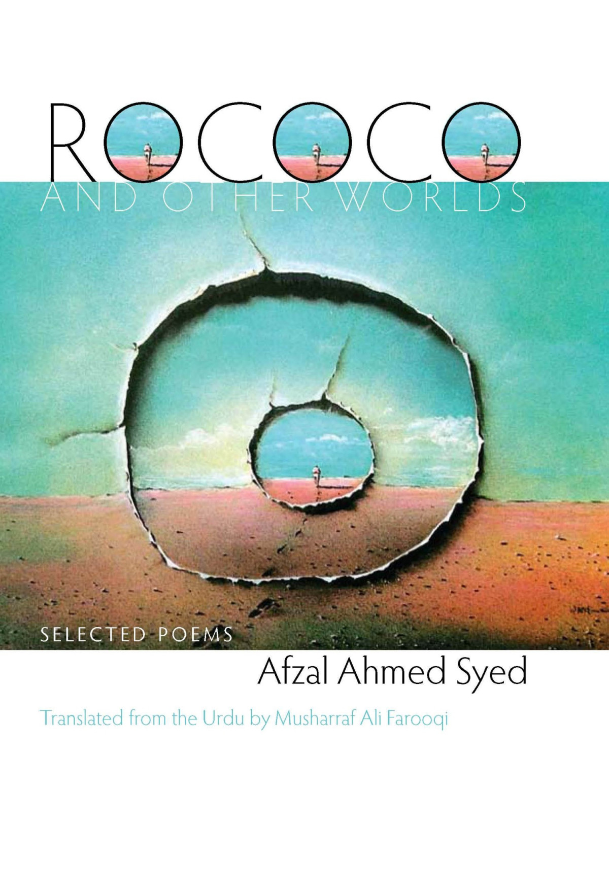 Rococo And Other Worlds Syed Afzal Ahmed Farooqi Musharraf Ali Syed