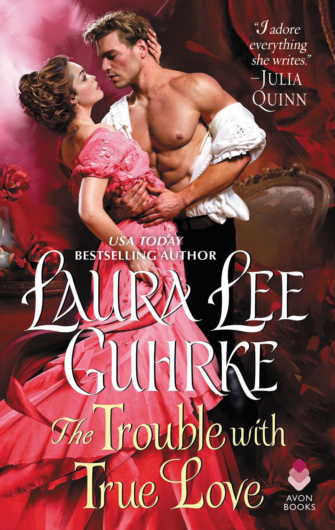 The Trouble With True Love Laura Lee Guhrke
