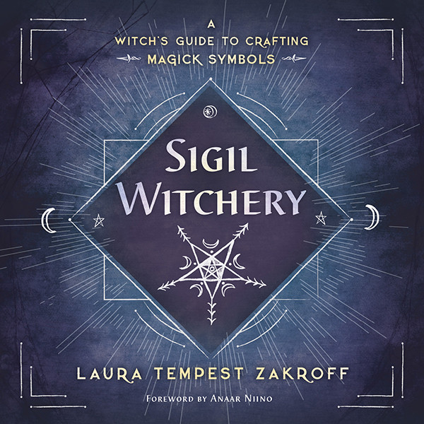 Sigil Witchery Laura Tempest Zakroff