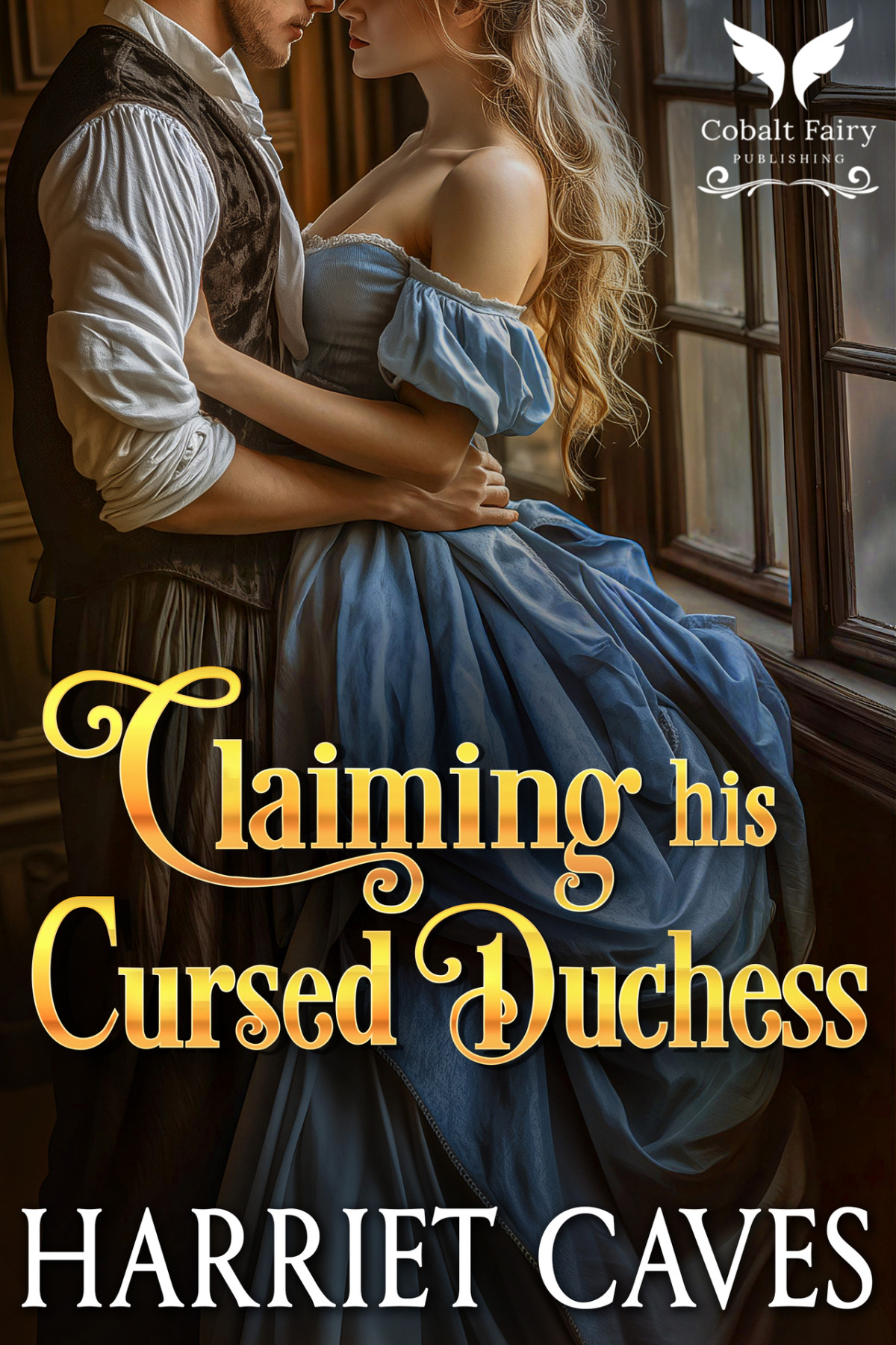 Claiming His Cursed Duchess Harriet Caves