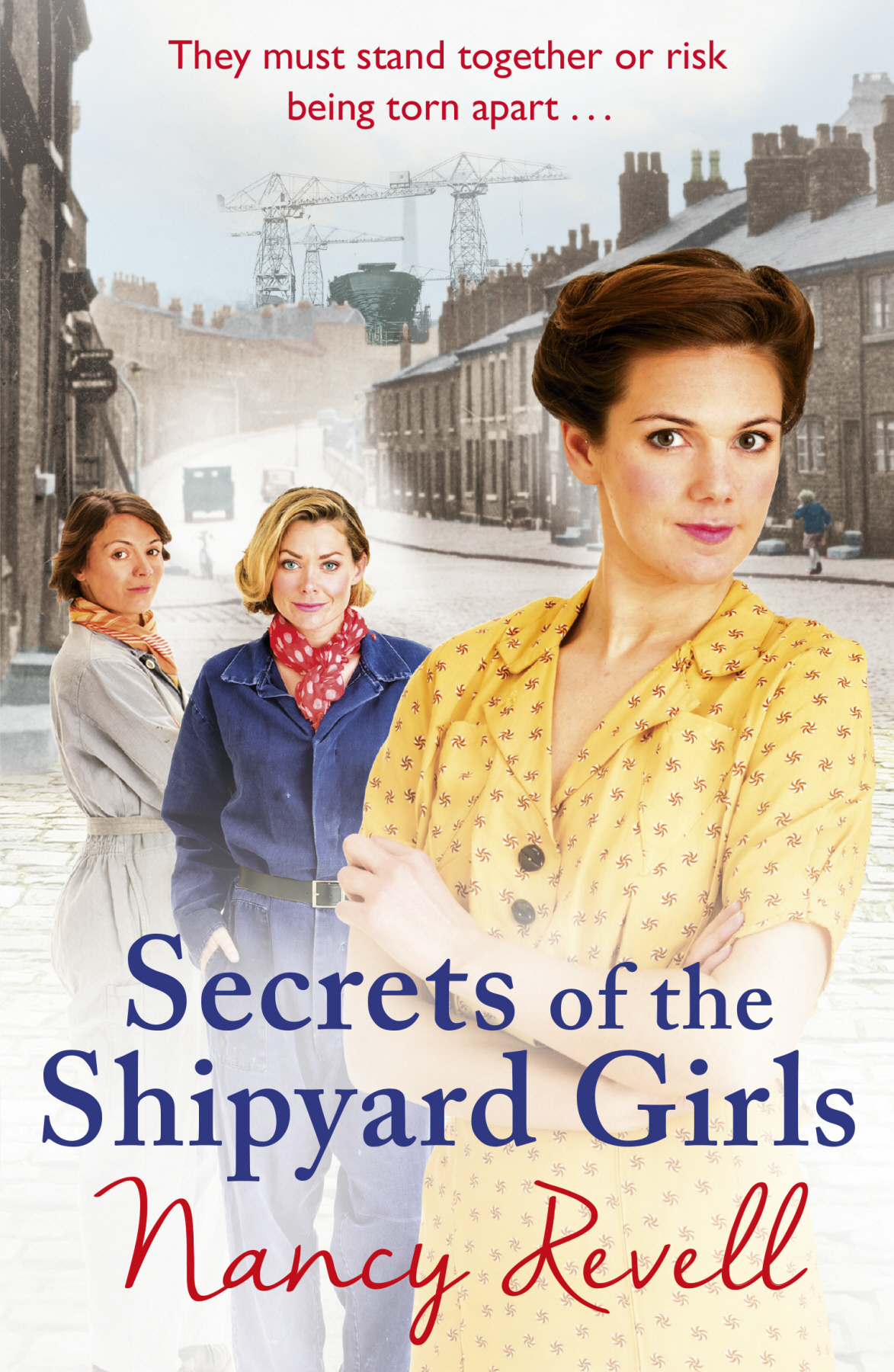 Secrets Of The Shipyard Girls Nancy Revell