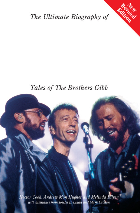 The Ultimate Biography Of The Bee Gees Hector Cook