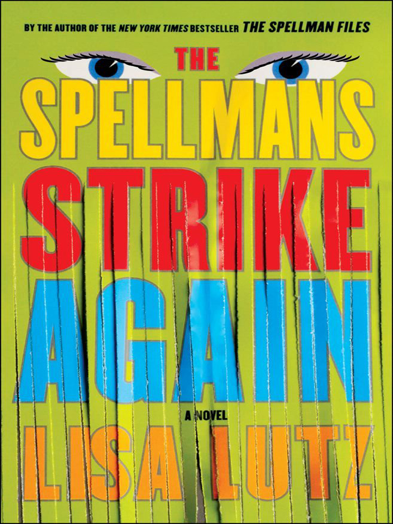 The Spellmans Strike Again Lisa Lutz