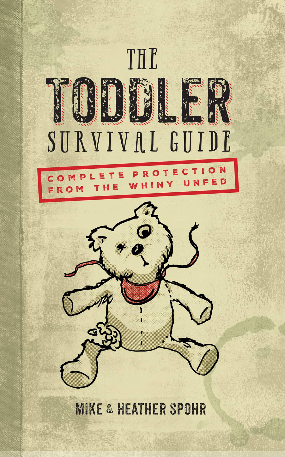The Toddler Survival Guide Mike Spohr