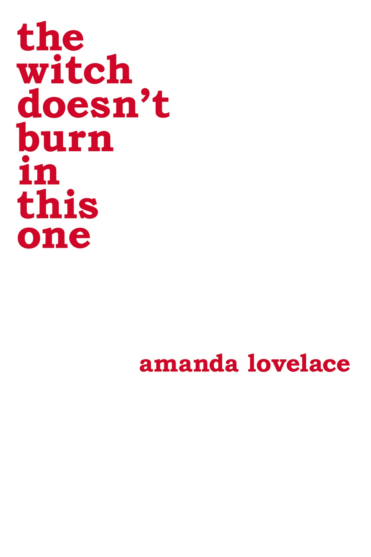 The Witch Doesnt Burn In This One Amanda Lovelace