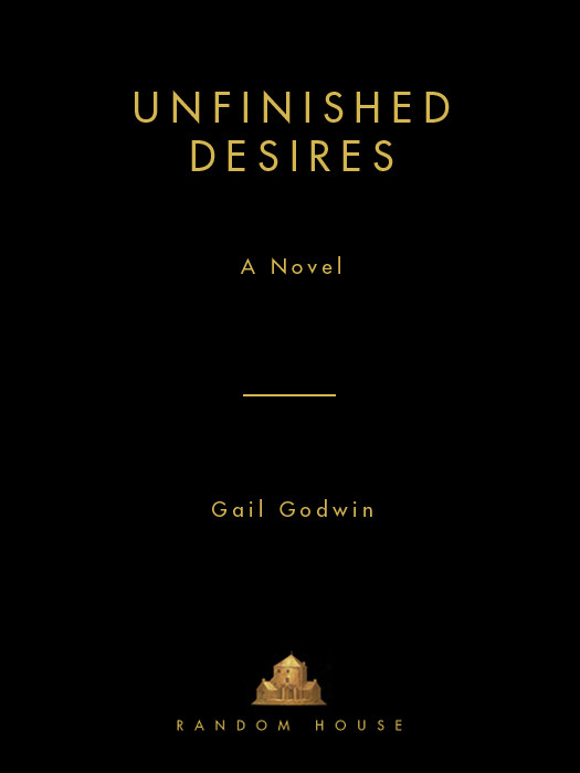 Unfinished Desires Gail Godwin