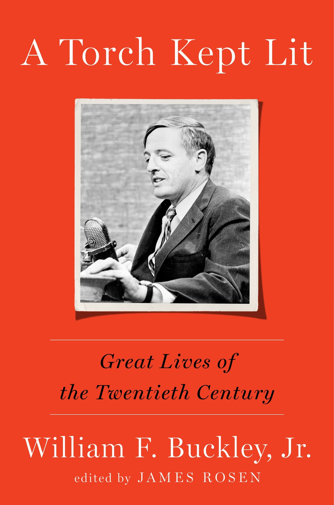 A Torch Kept Lit William F Buckley Jr
