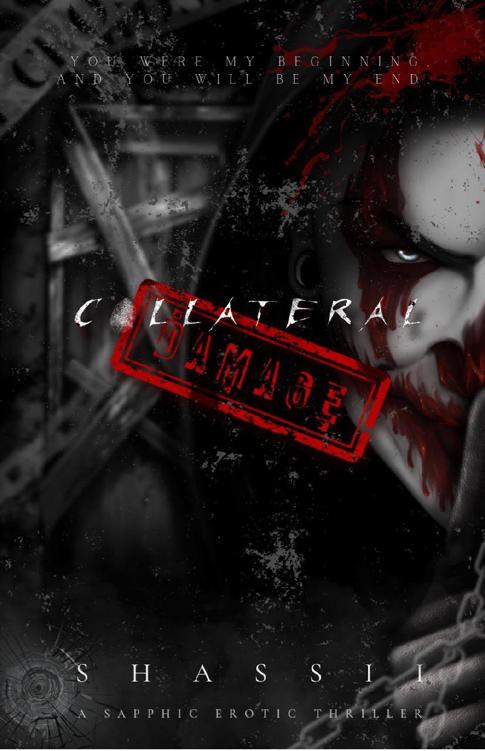Collateral Damage A Sapphic Erotic Thriller Shassii