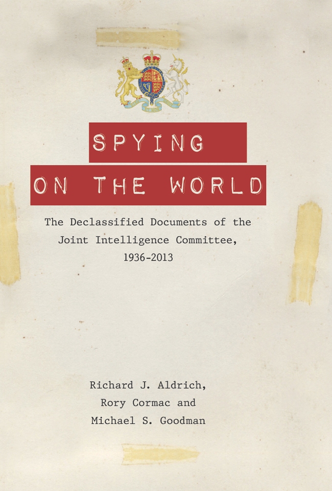 Spying On The World Richard J Aldrich