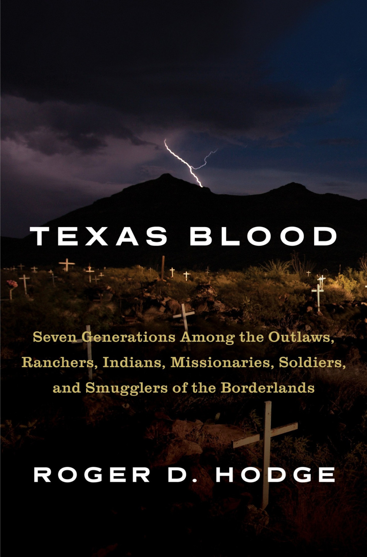 Texas Blood Roger D Hodge