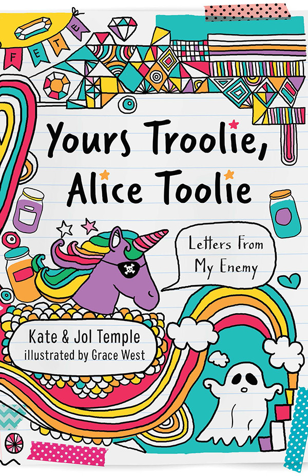 Yours Troolie Alice Toolie Kate Temple Jol Temple Grace West