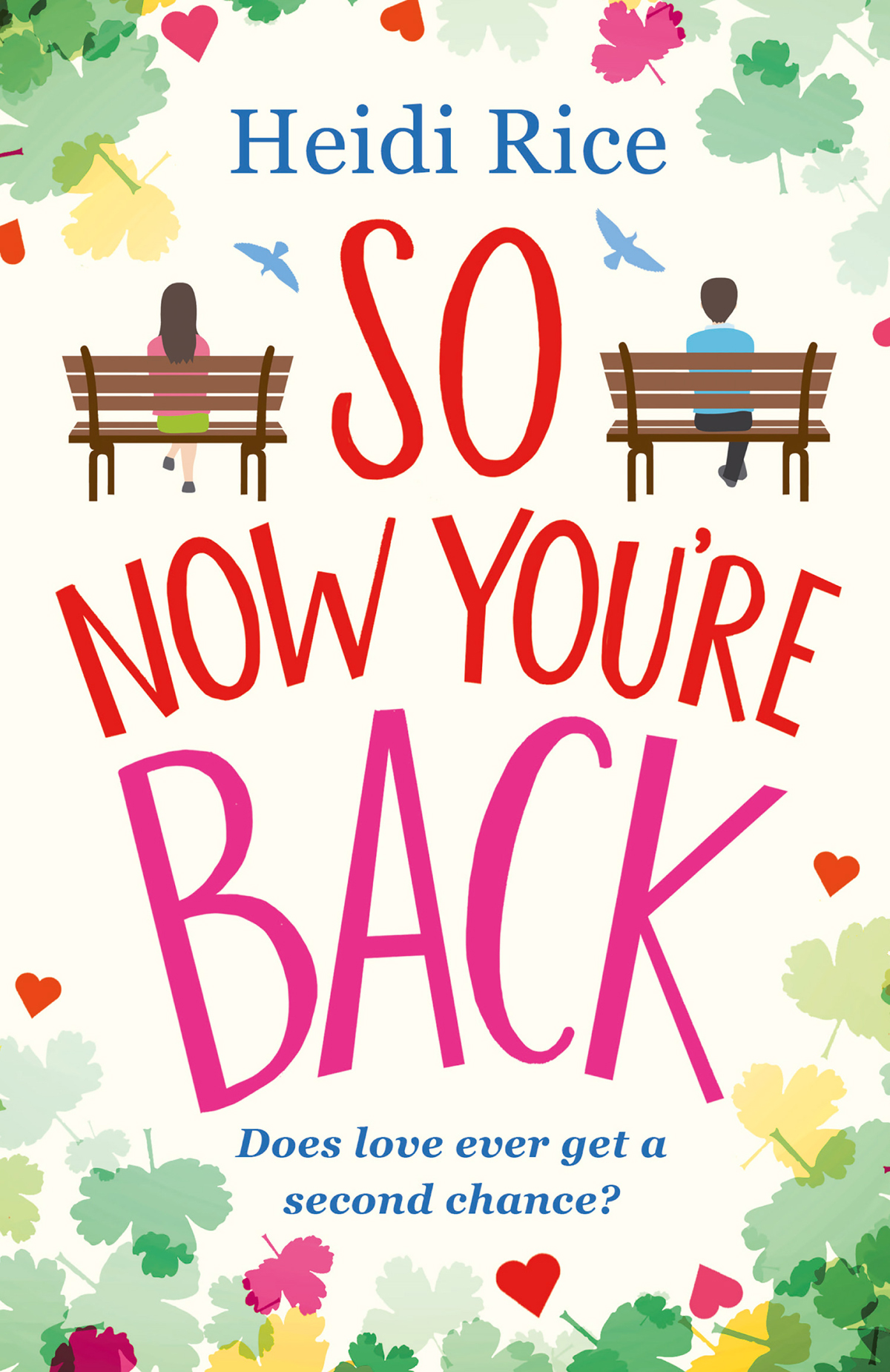 So Now Youre Back Heidi Rice