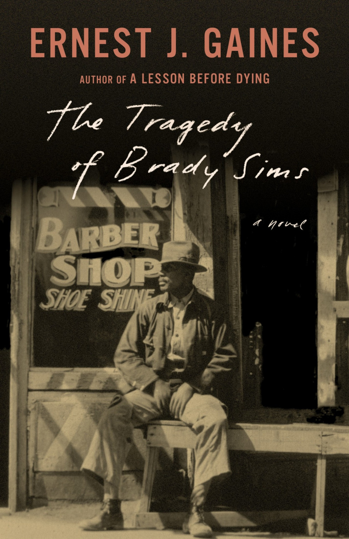 The Tragedy Of Brady Sims Ernest J Gaines