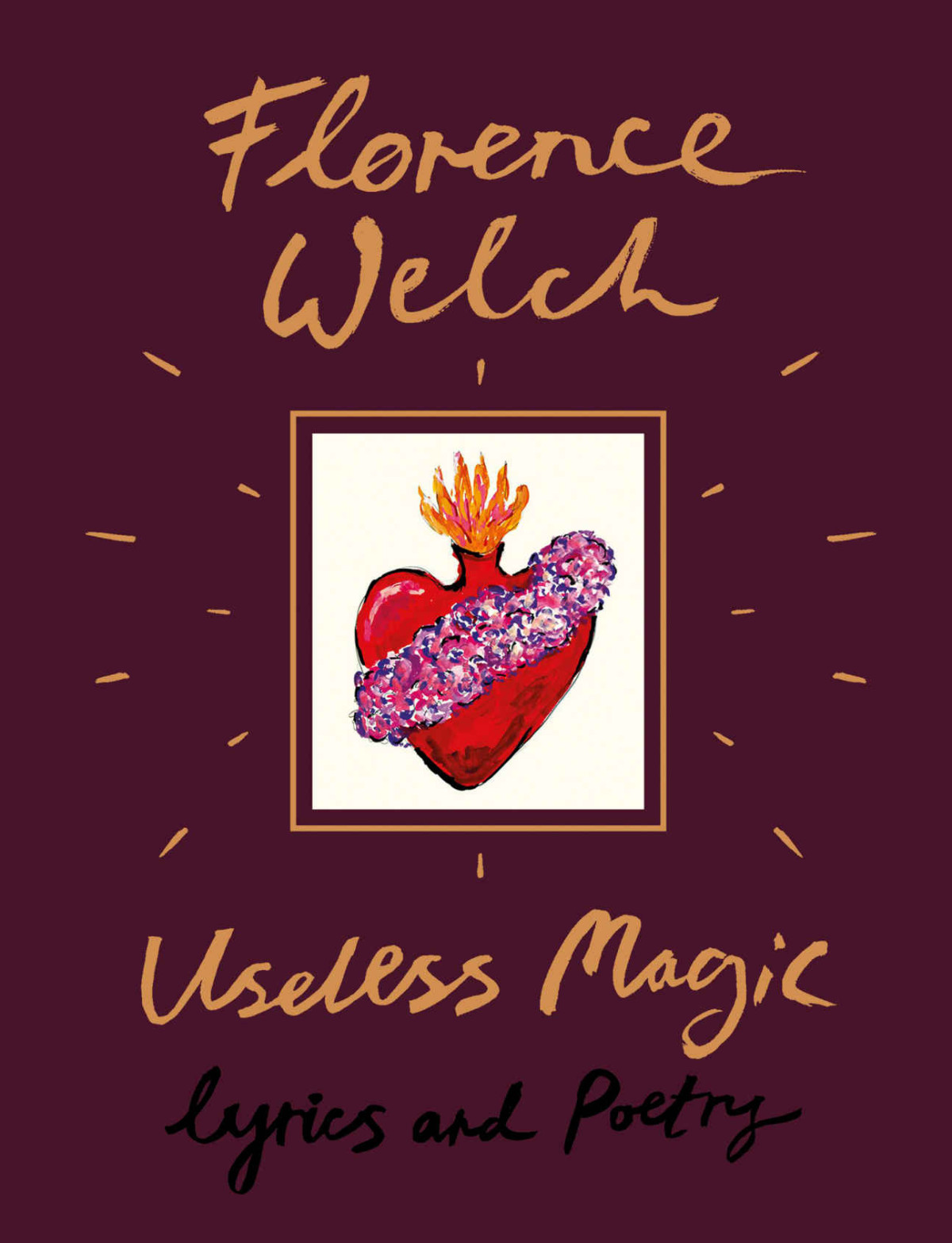 Useless Magic Lyrics And Poetry Florence Welch