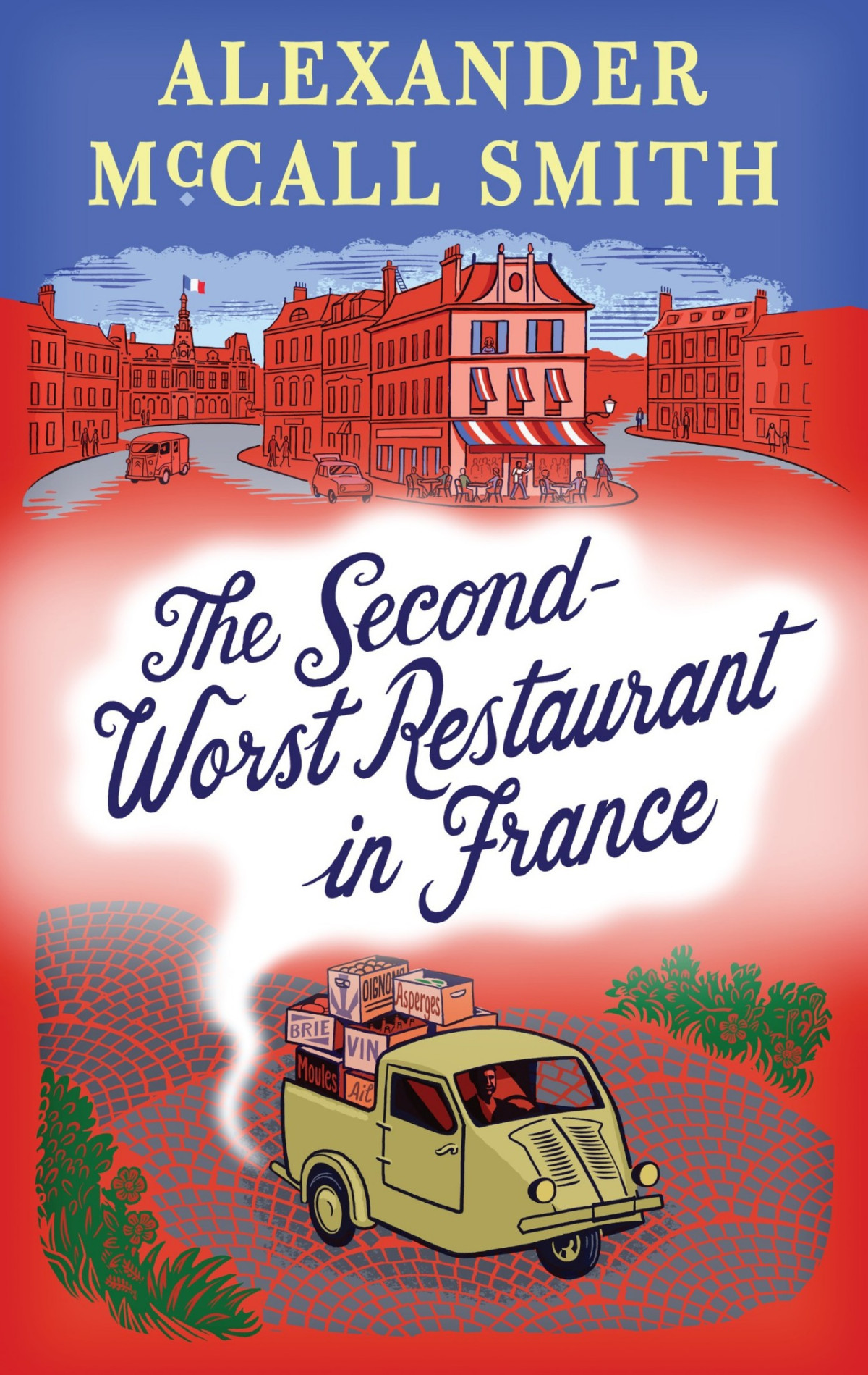 The Secondworst Restaurant In France A Paul Stuart Novel 2 Alexander Mccall Smith