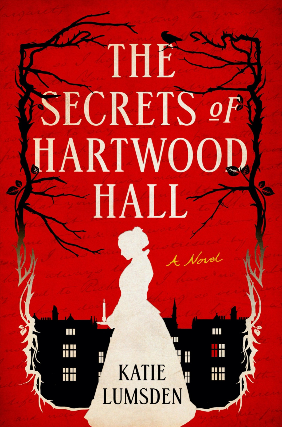 The Secrets Of Hartwood Hall A Novel Katie Lumsden