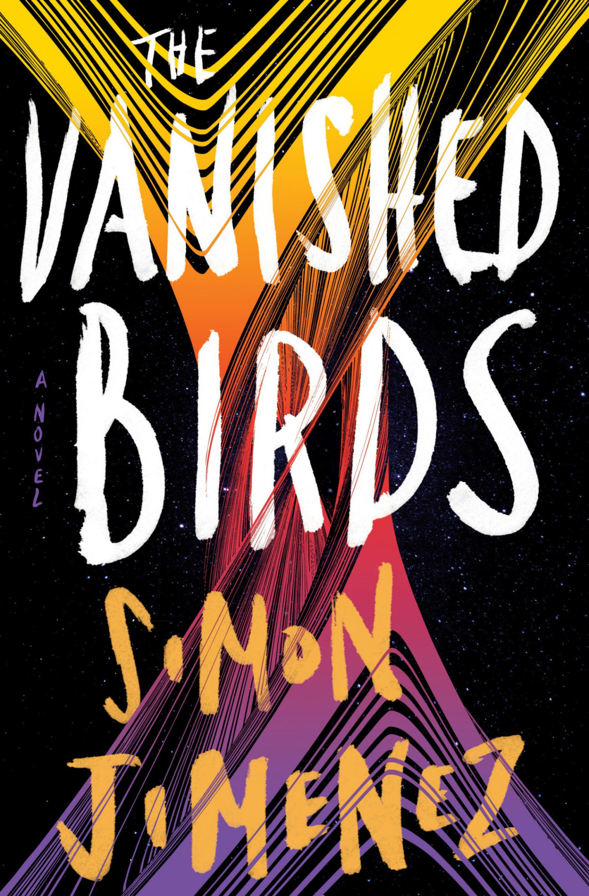 The Vanished Birds A Novel Simon Jimenez
