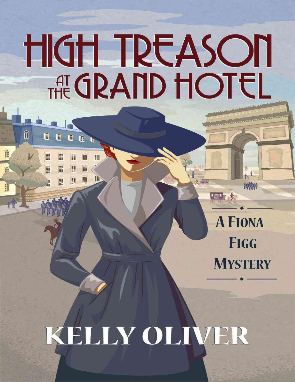 High Treason At The Grand Hotel Kelly Oliver