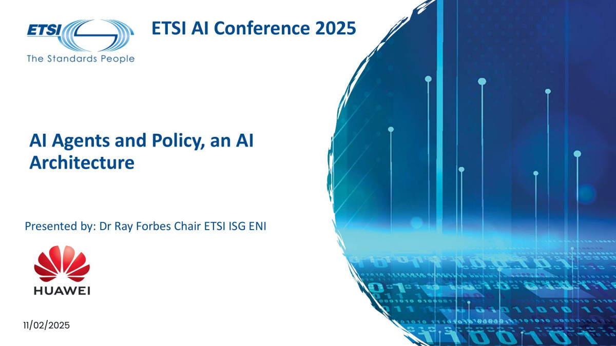 Ai Agents And Policy An Ai Architecturepresented By Dr Ray Forbes Chair Etsi Isg Eni Raymond Forbes