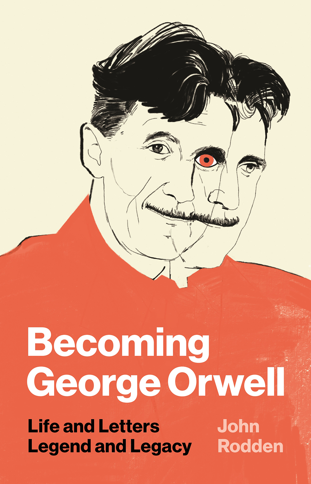 Rodden John Becoming George Orwell Rodden John