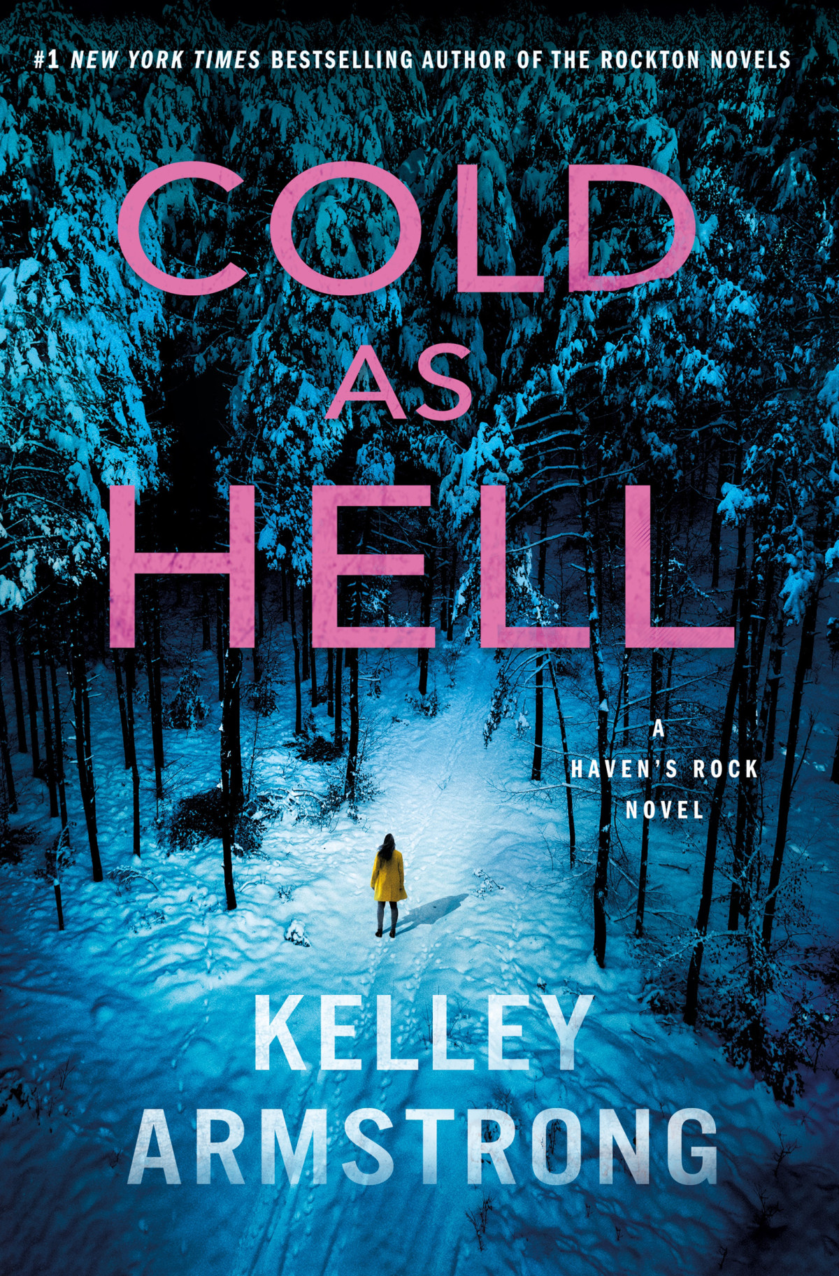 Cold As Hell A Havens Rock Novel Kelley Armstrong