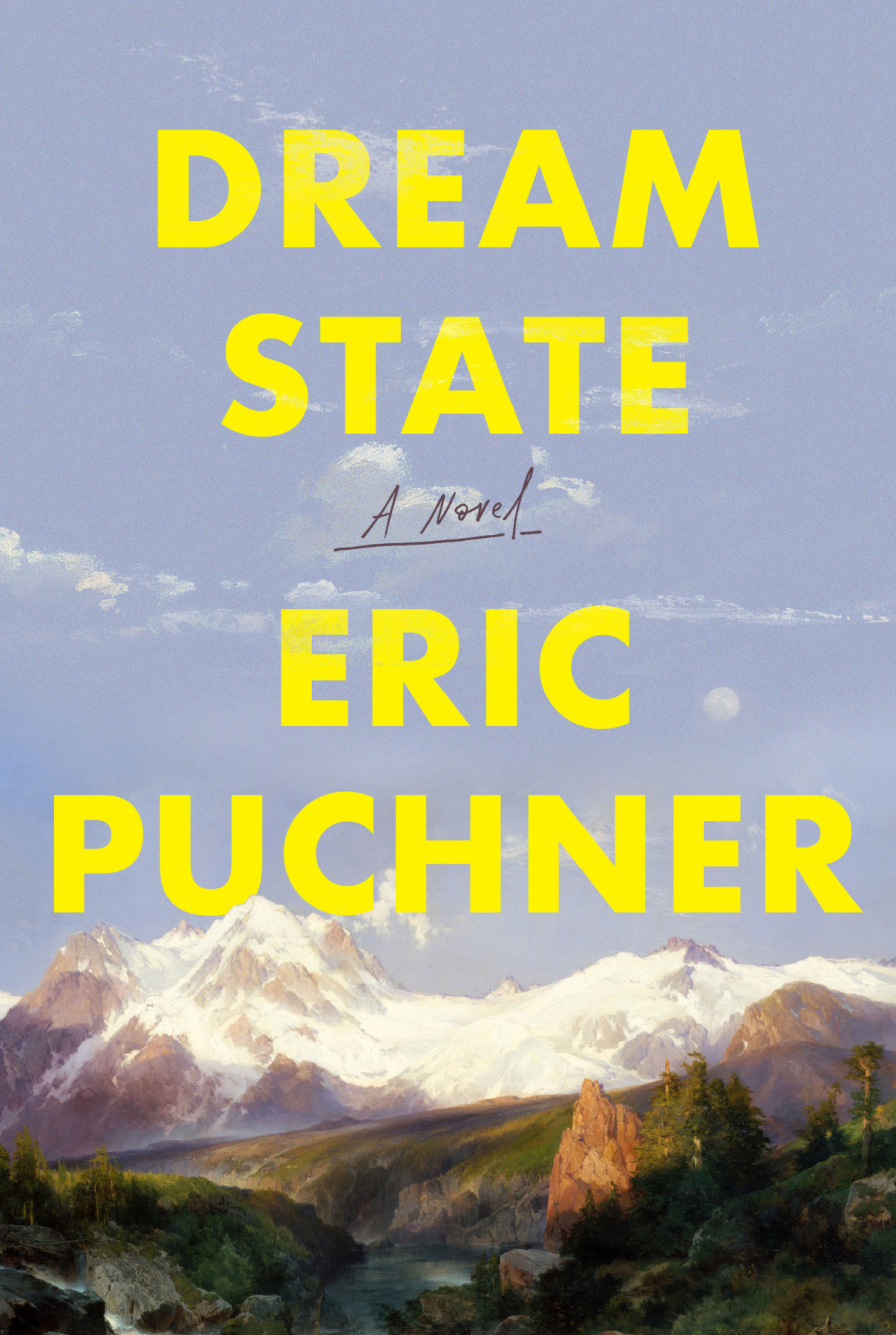 Dream State A Novel Eric Puchner