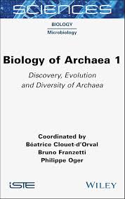 Biology Of Archaea Volume 1 Discovery Evolution And Diversity Of Archaea Iste Invoiced 1st Edition Batrice Clouetdorval