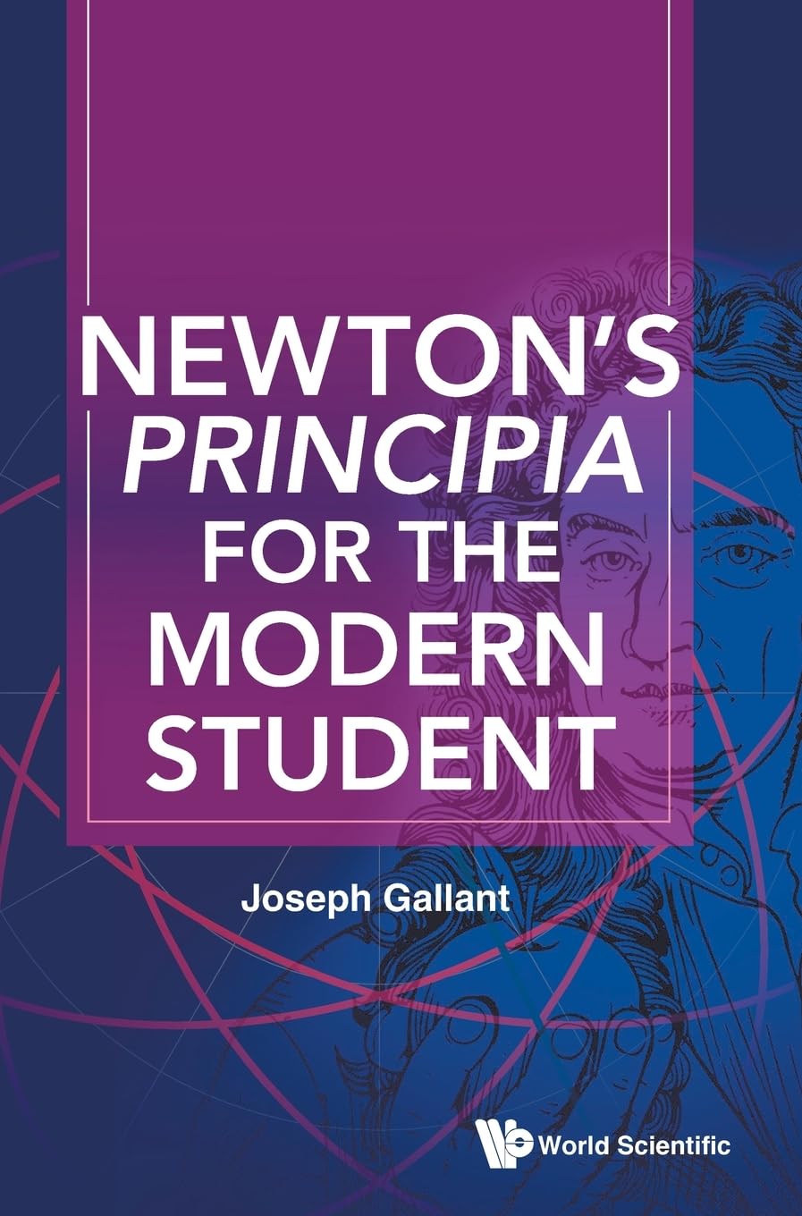 Newtons Principia For The Modern Student Joseph Gallant