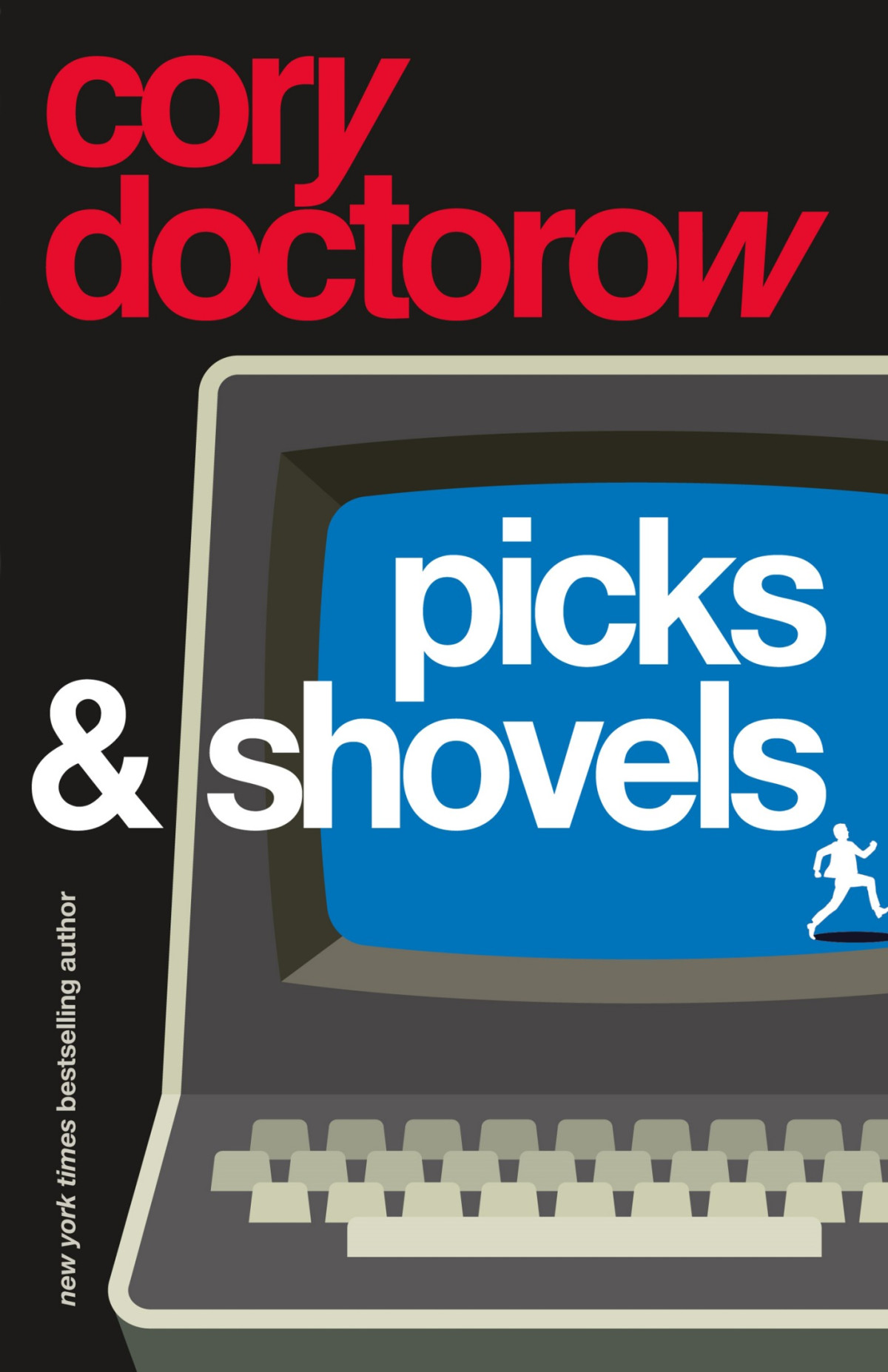 Picks And Shovels A Martin Hench Novel The Martin Hench Novels 1st Edition Cory Doctorow