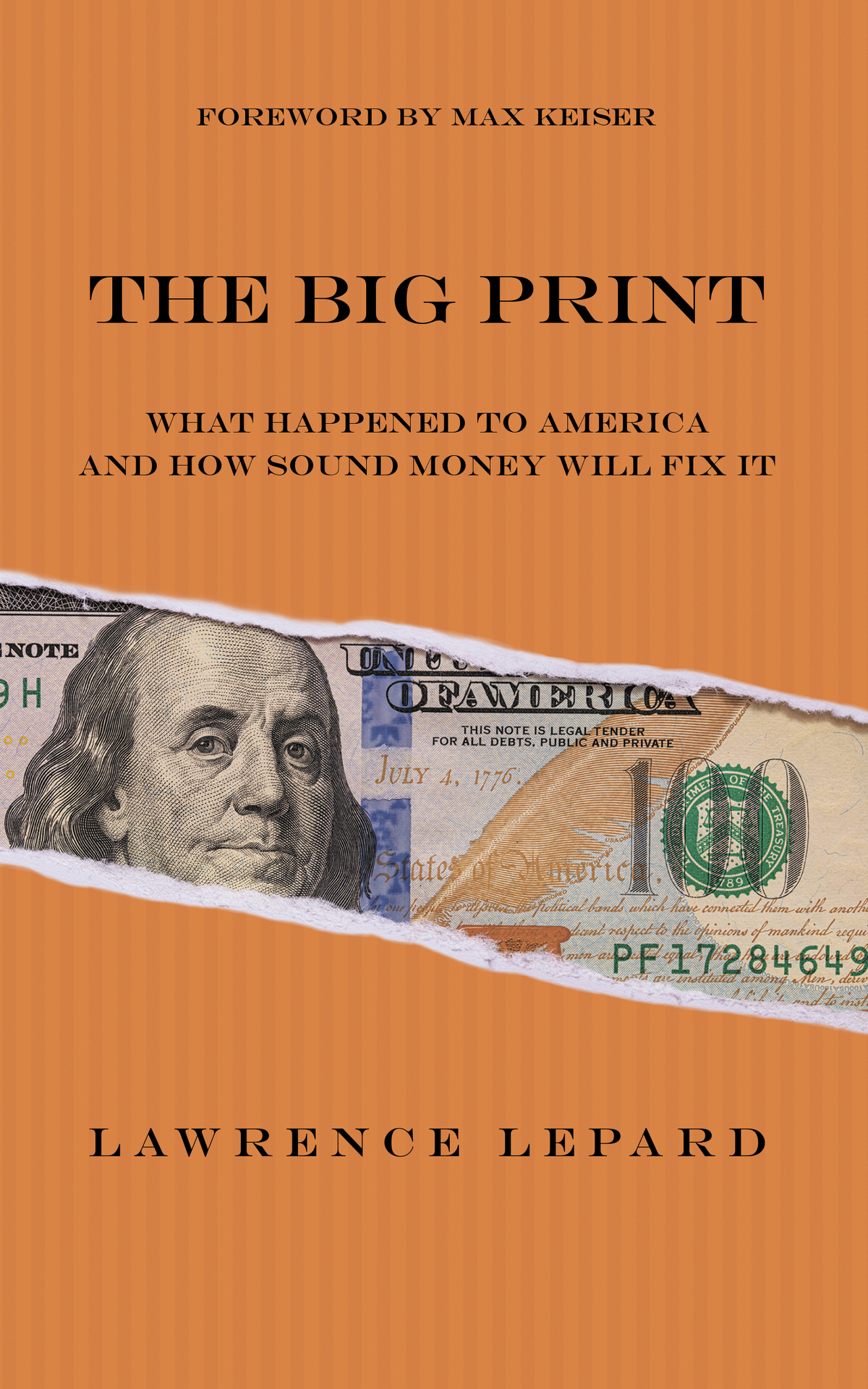 The Big Print What Happened To America And How Sound Money Will Fix It Lawrence Lepard