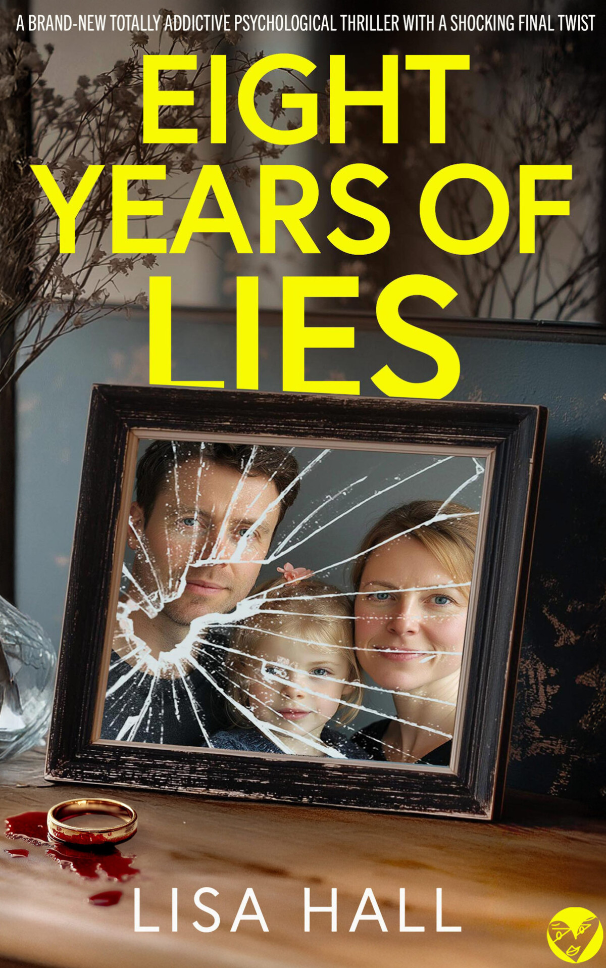 Eight Years Of Lies 1 Lisa Hall