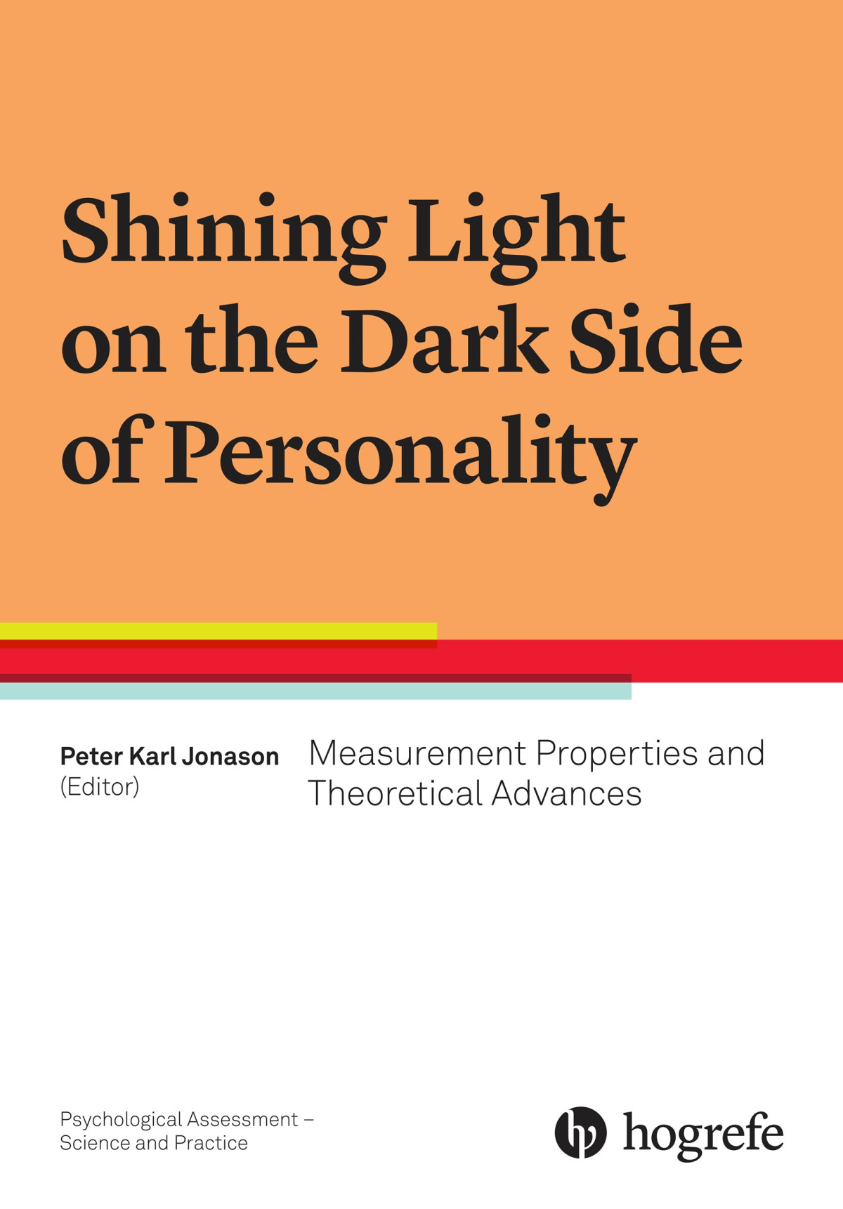 Shining Light On The Dark Side Of Personality 1st Edition Peter Karl Jonason