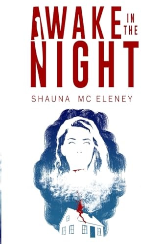 Awake In The Night Shauna Mc Eleney