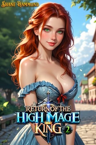 Age Of Heroes 2 Return Of The High Mage King 2 Shane Hammond