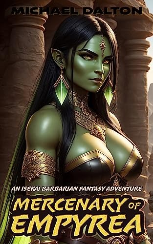 Empyrean Chronicles 1 Mercenary Of Empyrea Michael Dalton