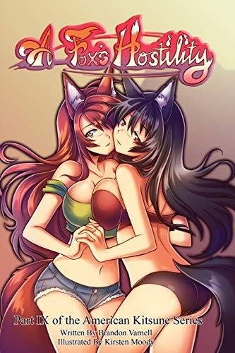 American Kitsune 9 A Foxs Hostility Brandon Varnell