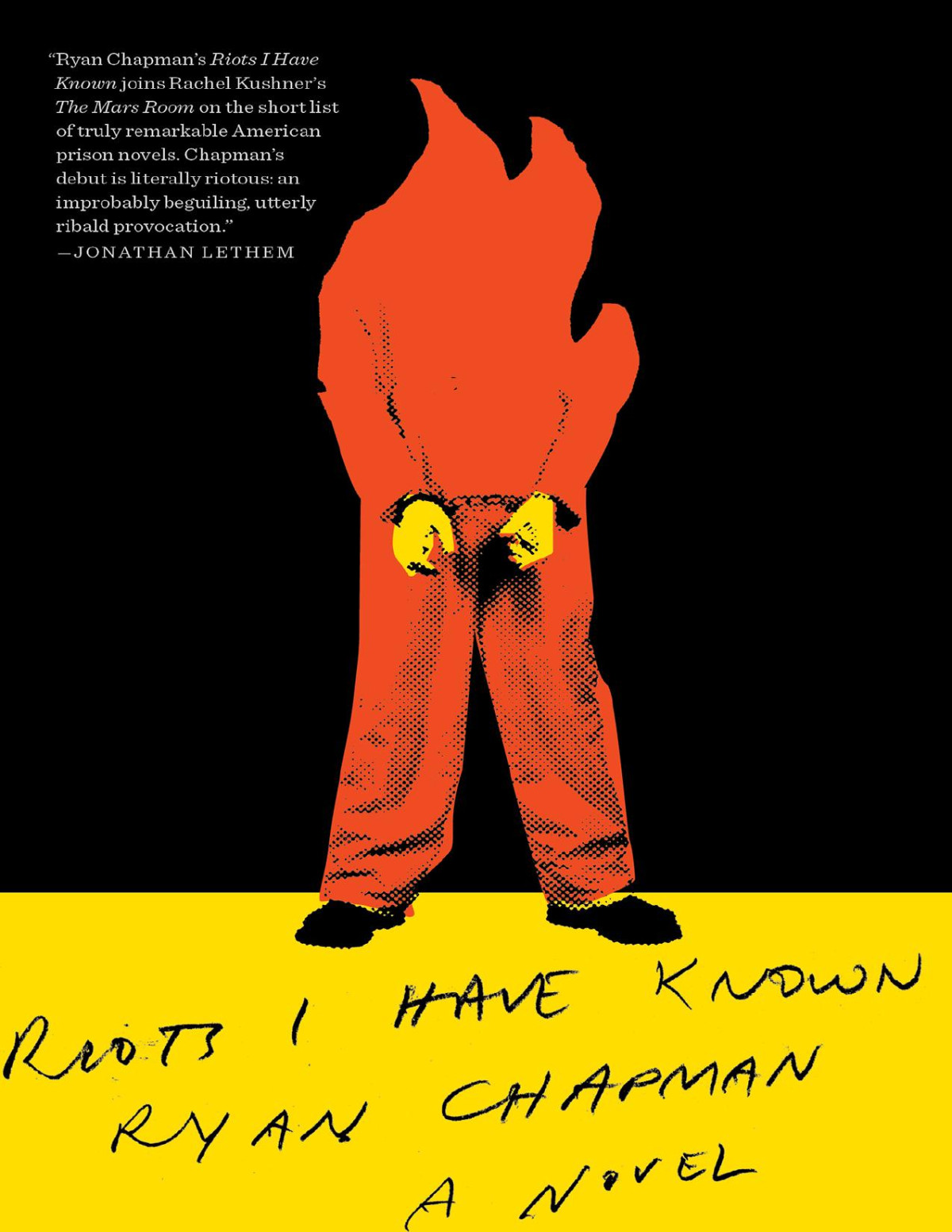 Riots I Have Known Ryan Chapman