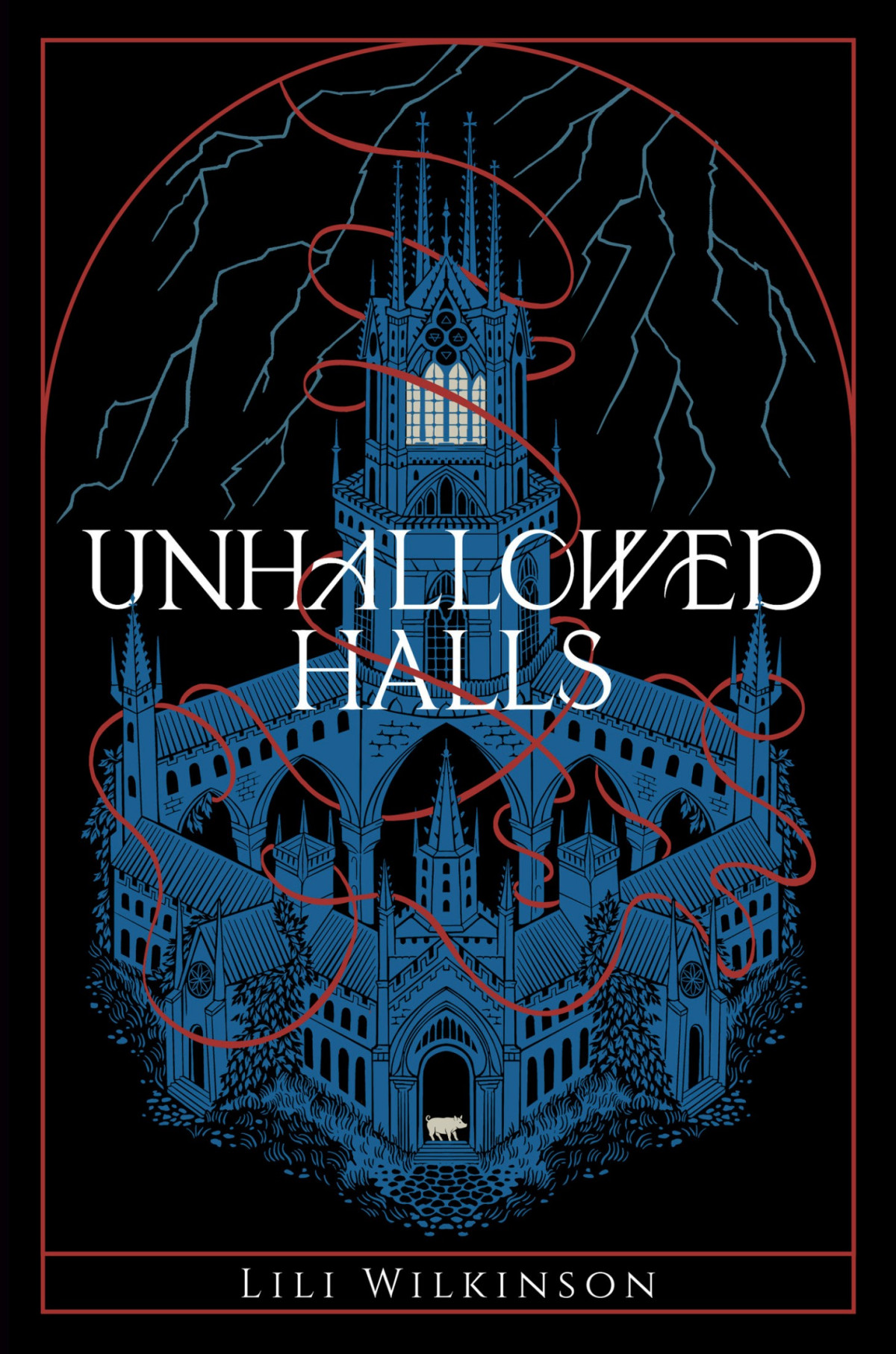 Unhallowed Halls 1st Ebook Ed Lili Wilkinson