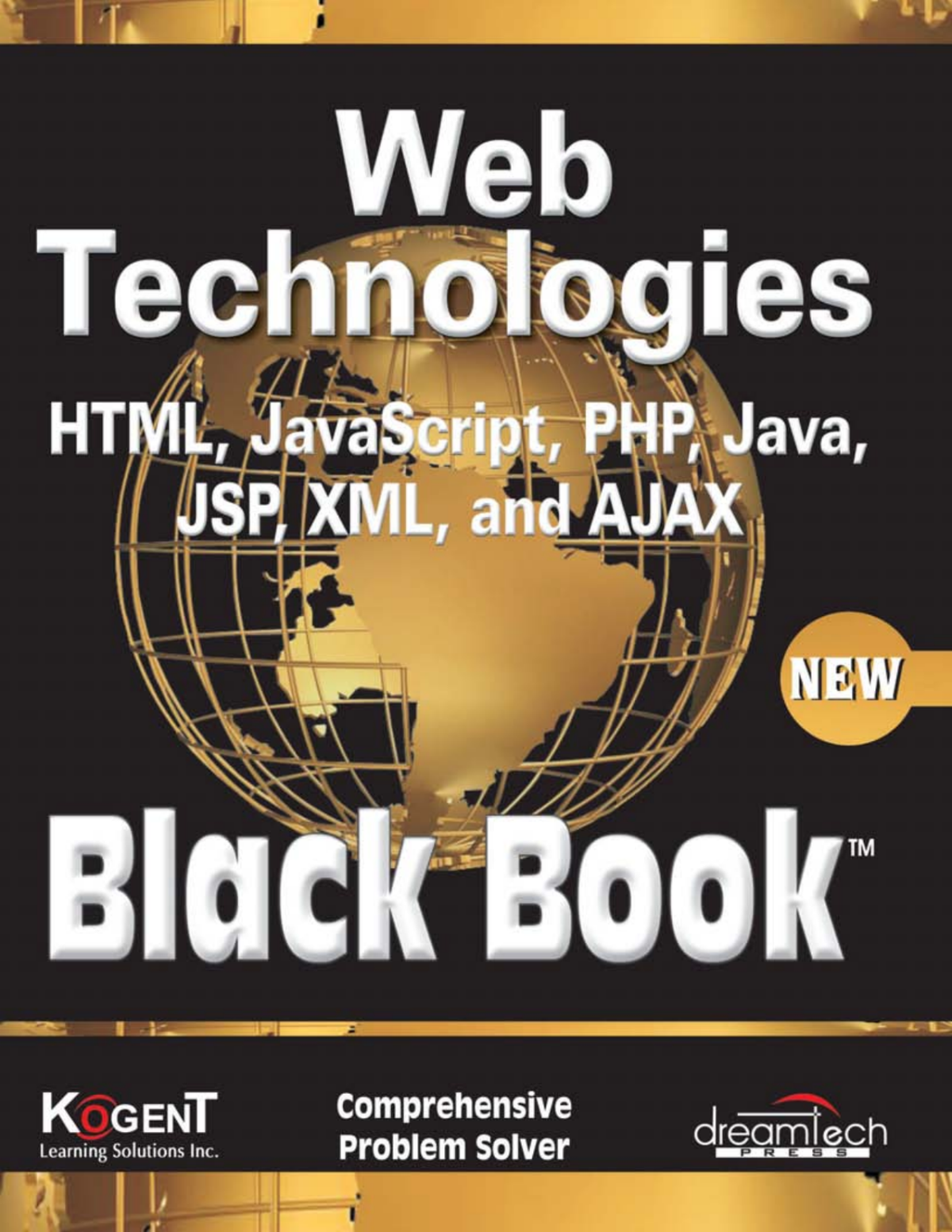 Web Technologies Html Javascript Php Java Jsp Xml And Ajax Black Book Kogent Learning Solutions Inc