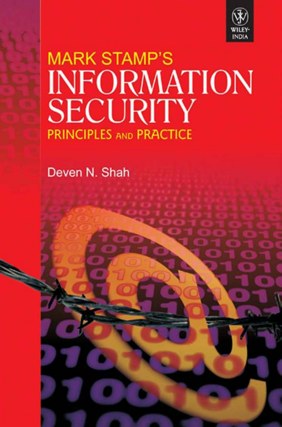Mark Stamps Information Security Principles And Practice Deven N Shah