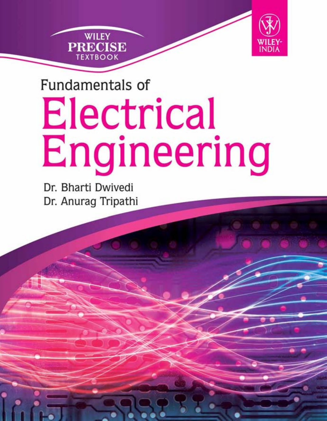 Fundamentals Of Electrical Engineering Bharti Dwivedi Anurag Tripathi