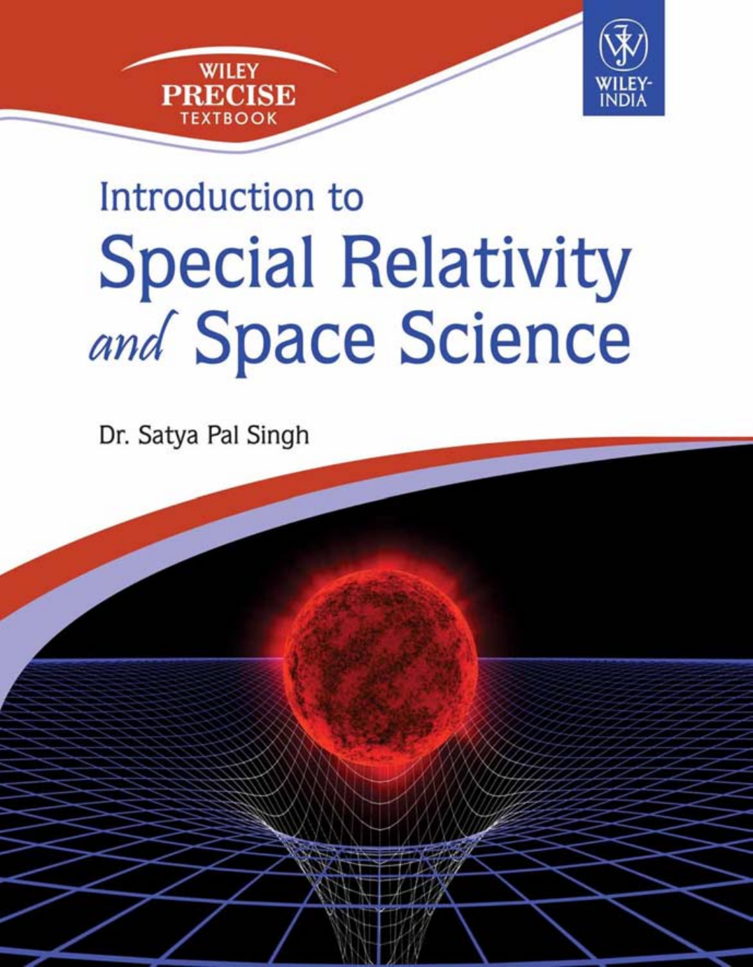 Introduction To Special Relativity And Space Science Dr Satya Pal Singh