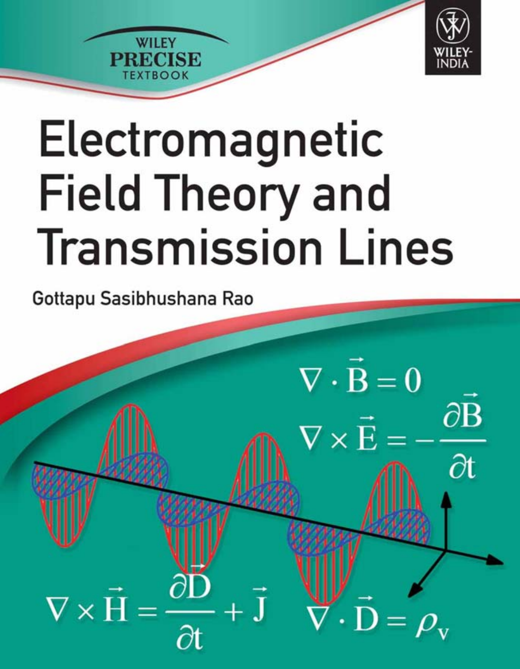 Electromagnetic Field Theory And Transmission Lines Gottapu Sasibhushana Rao
