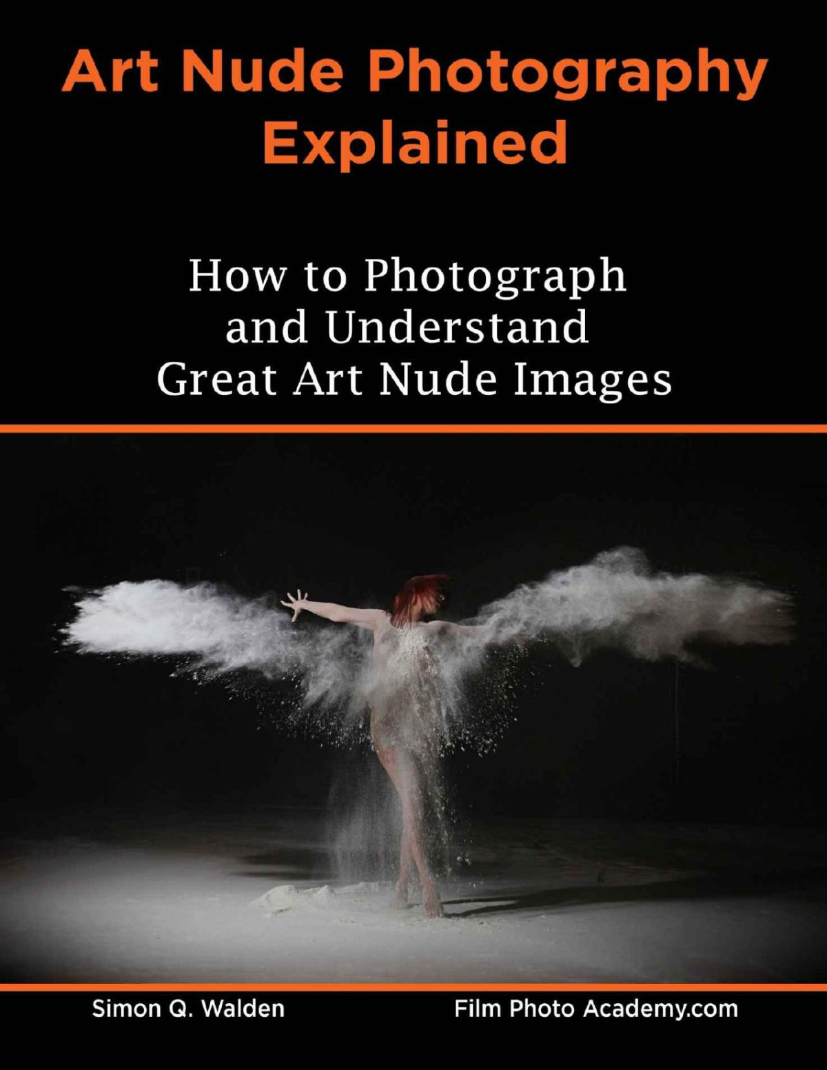 Art Nude Photography Explained How To Photograph And Understand Great Art Nude Images Simon Walden