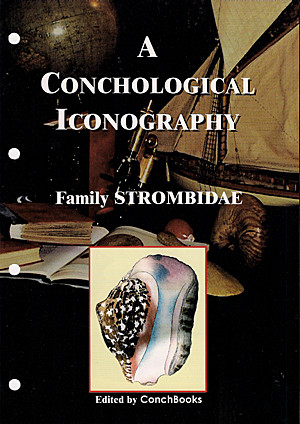A Conchological Iconography The Family Strombidae Kurt Kreipl