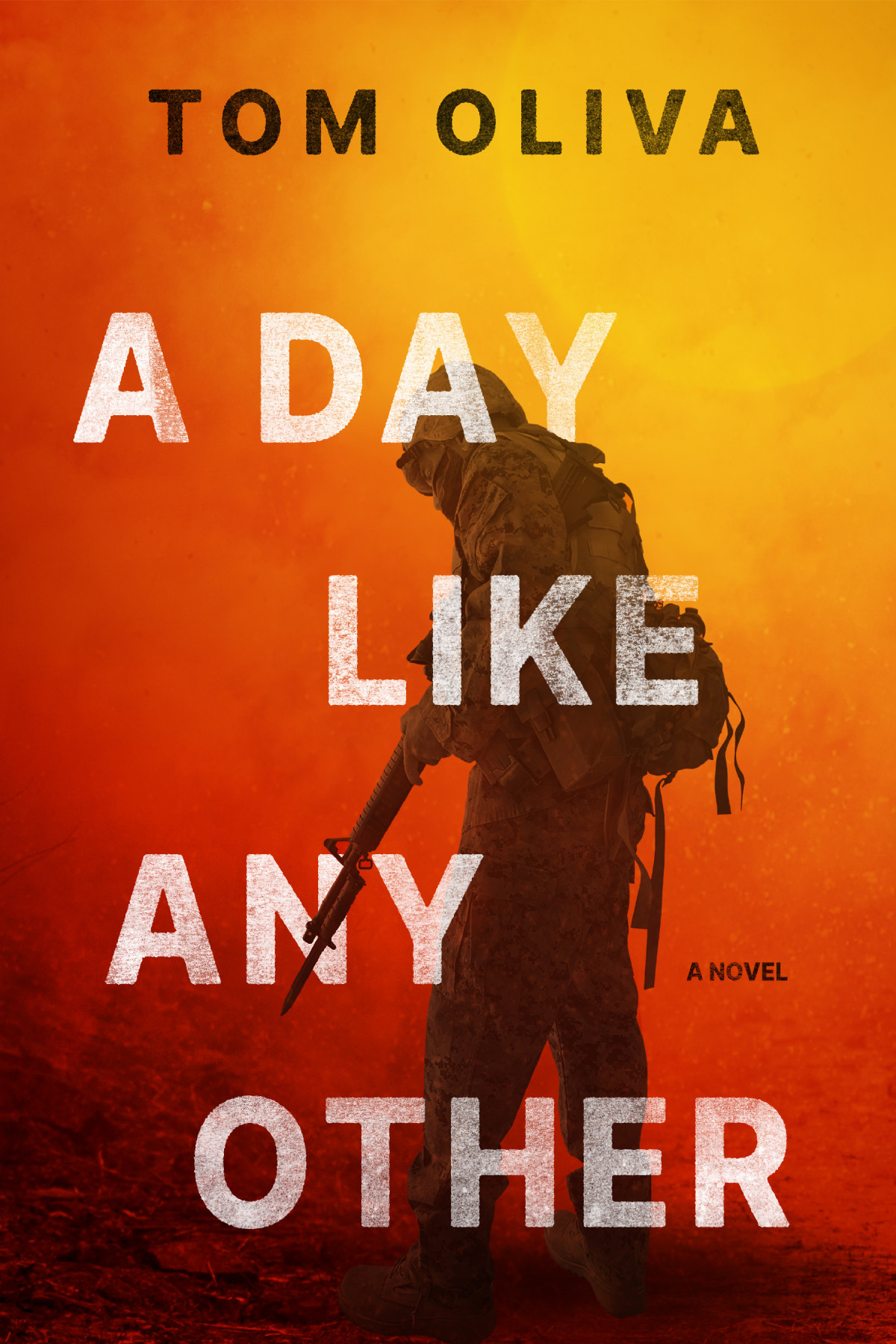 A Day Like Any Other Tom Oliva