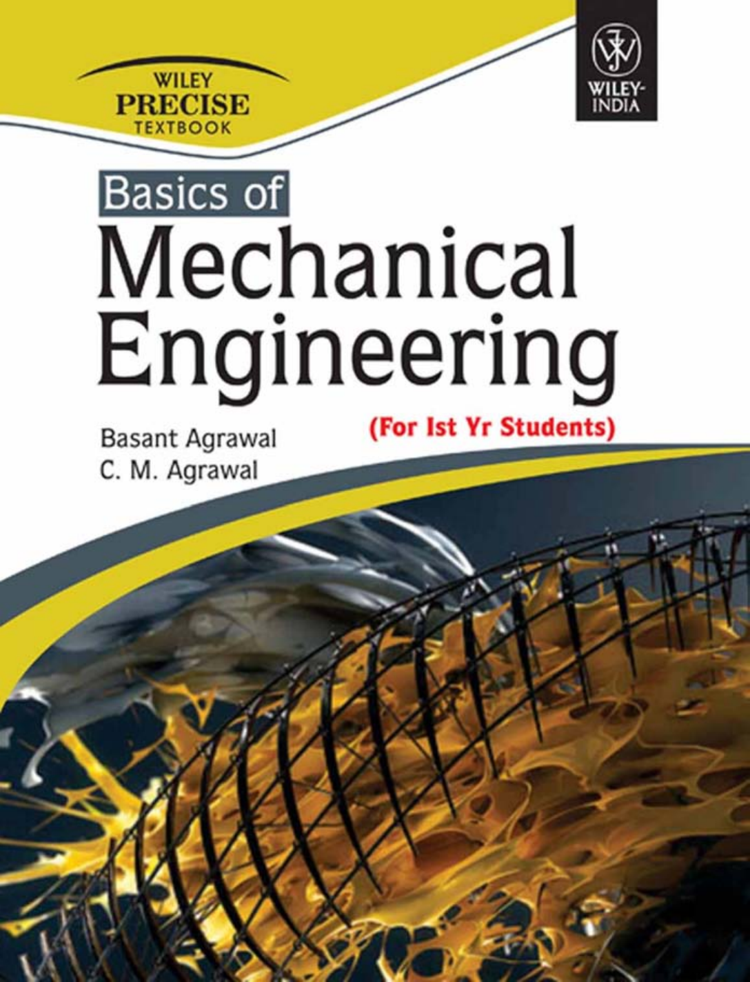 Basics Of Mechanical Engineering Basant Agrawal Cmagrawal