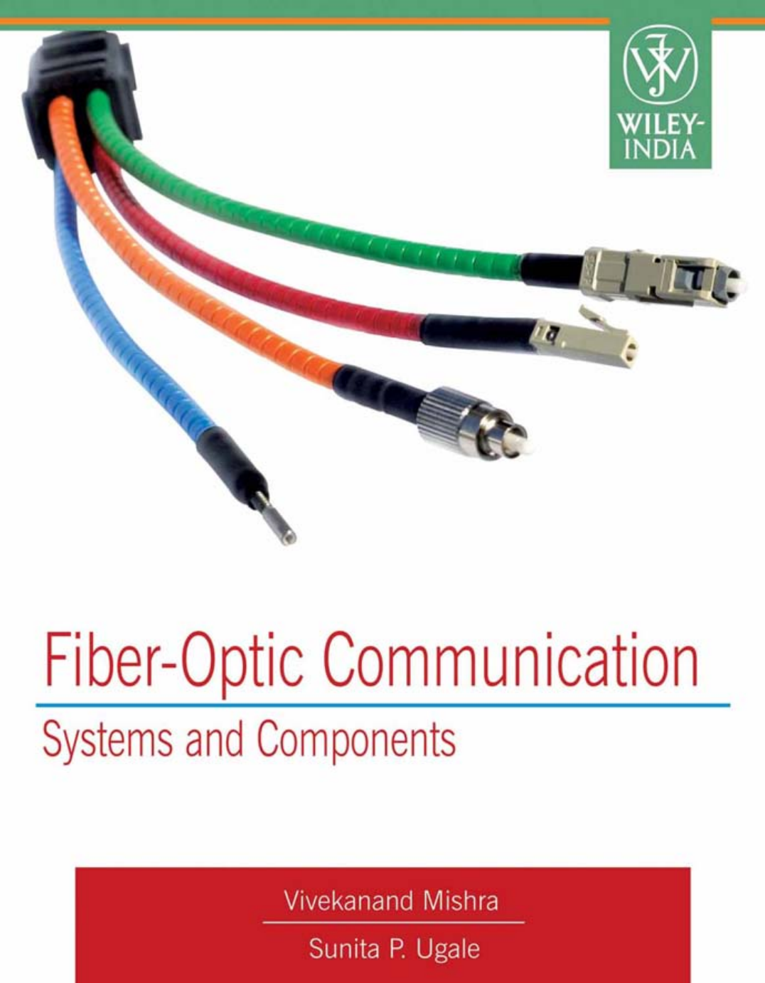 Fiberoptic Communication Systems And Components Vivekanand Mishra