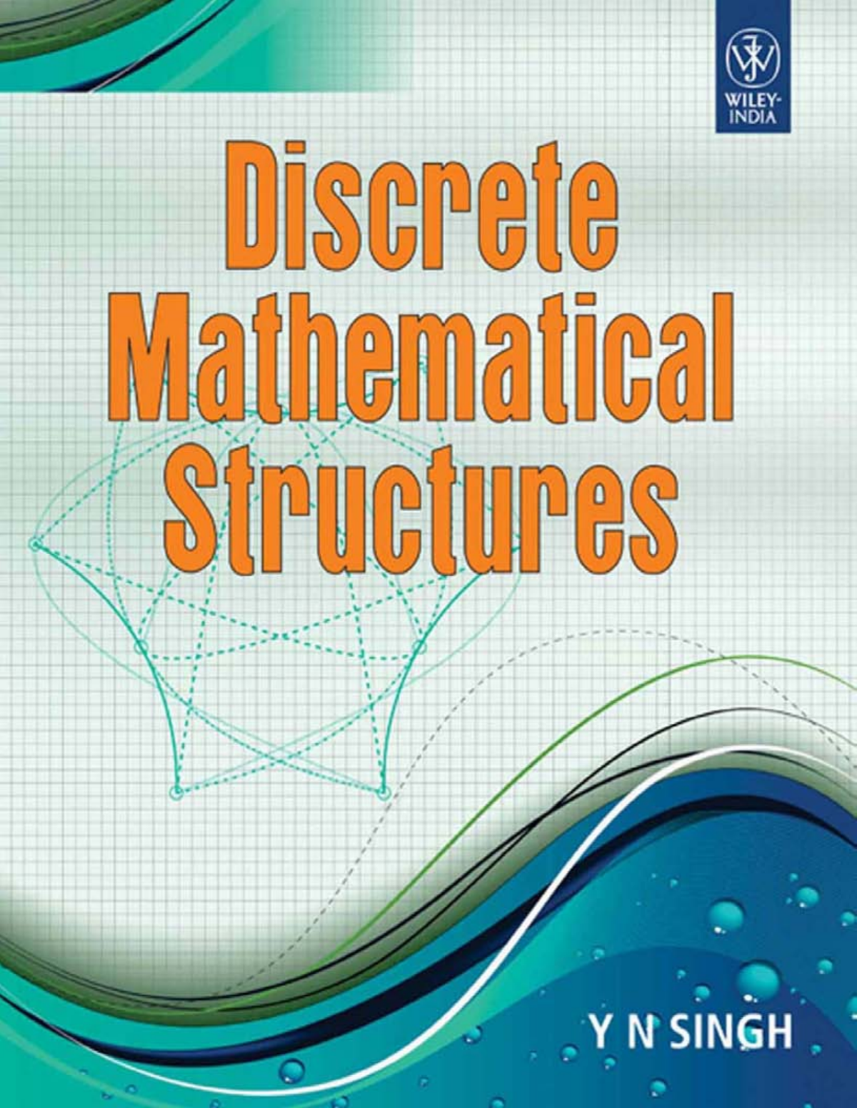 Discrete Mathematical Structures Y N Singh